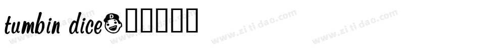 Tumbin Dice字体转换
